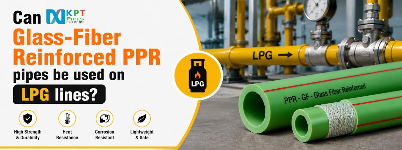 Can Glass-Fiber Reinforced PPR pipes be used on LPG lines?