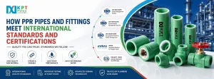 How PPR Pipes and Fittings Meet International Standards and Certifications