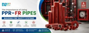 The Importance of Using PPR-FR Pipes in Building Fire Safety Systems