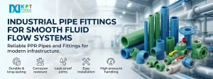 Industrial Pipe Fittings for Smooth Fluid Flow Systems