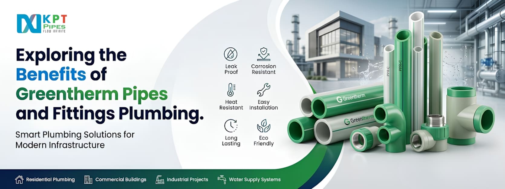 Exploring the Benefits of Greentherm Pipes and Fittings Plumbing