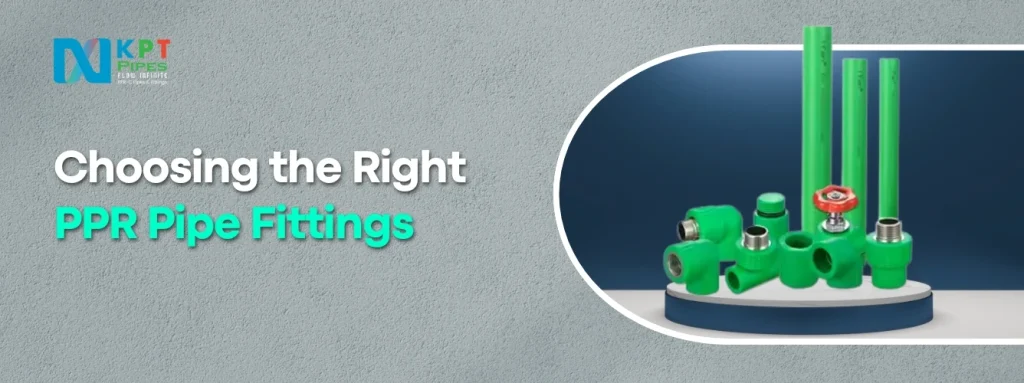 Choosing the Right PPR Pipe Fittings