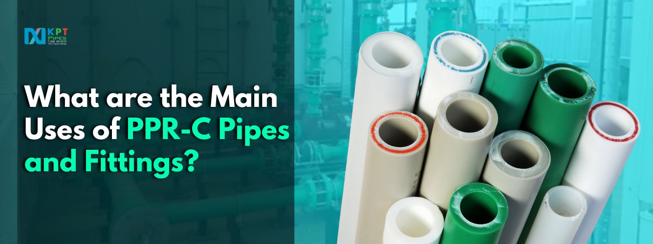 What are the Main Uses of PPR-C Pipes and Fittings?