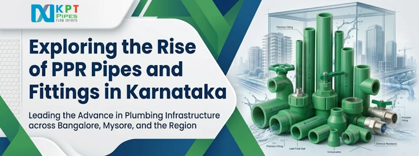 Exploring the Rise of PPR Pipes and Fittings in Karnataka