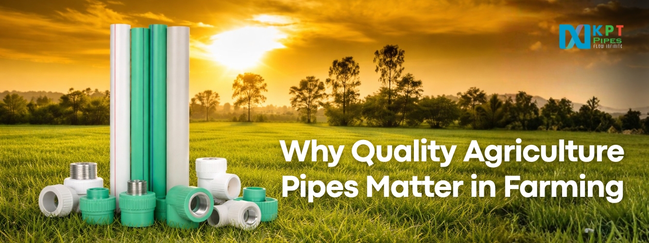 Why Quality Agriculture Pipes Matter in Farming