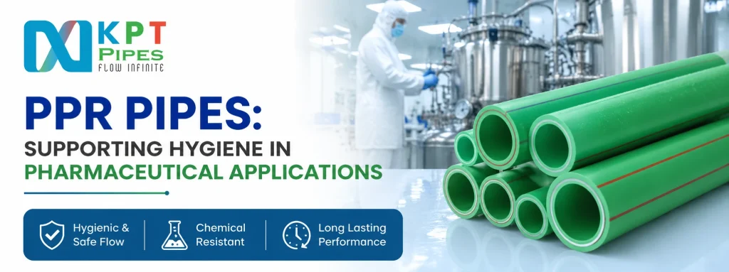 PPR Pipes: Supporting Hygiene in Pharmaceutical Applications