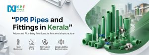 PPR Pipes and Fittings in Kerala