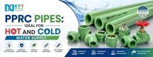 PPRC Pipes: Ideal for Hot and Cold Water Supply