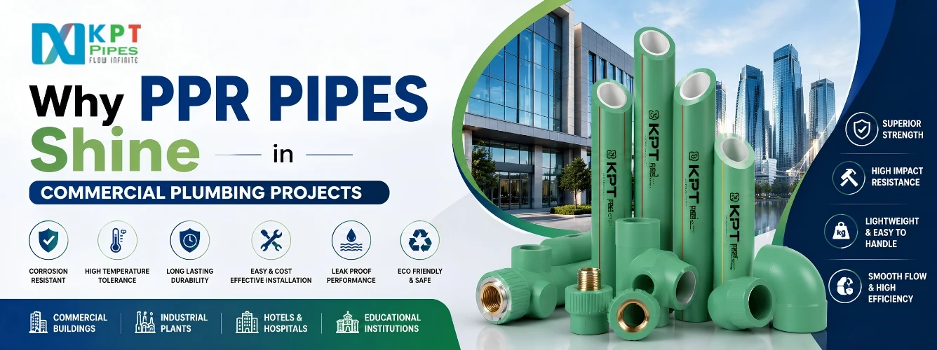 Why PPR Pipes Shine in Commercial Plumbing Projects