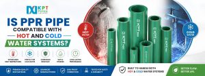 Is PPR Pipe Compatible with Hot and Cold Water Systems?