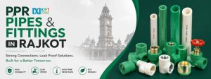 PPR Pipes and Fittings in Rajkot