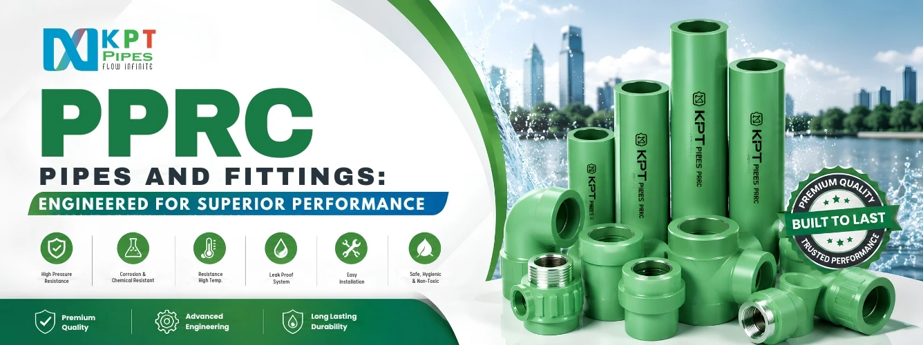 PPRC Pipes and Fittings: Engineered for Superior Performance