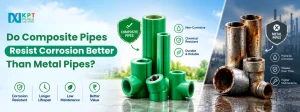 Do Composite Pipes Resist Corrosion Better Than Metal Pipes?