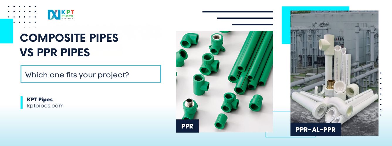 Composite Pipes vs PPR Pipes